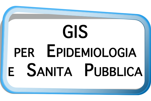 GIS per Epidemiologia e Sanità Pubblica