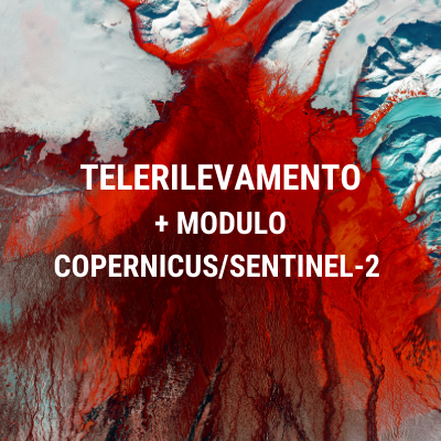 TELERILEVAMENTO + MODULO COPERNICUS/ SENTINEL-2