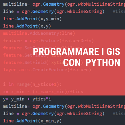 PROGRAMMARE I GIS CON PYTHON