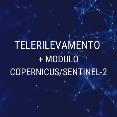 TELERILEVAMENTO + MODULO COPERNICUS/SENTINEL-2