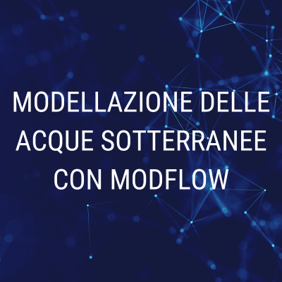 Corso “Modellazione delle Acque Sotterranee con MODFLOW”