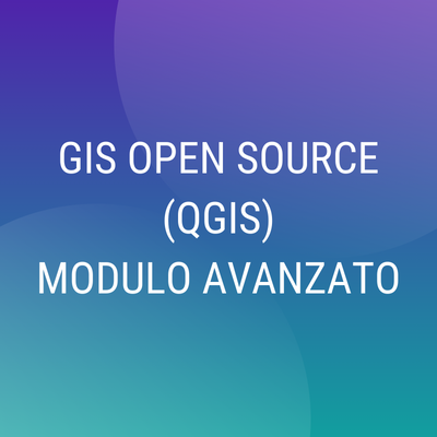 Corso online "GIS Open Source (QGIS) Avanzato"